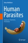 Image for Human parasites: diagnosis, treatment, prevention