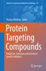 Image for Protein targeting compounds: prediction, selection and activity of specific inhibitors