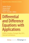 Image for Differential and Difference Equations with Applications : ICDDEA, Amadora, Portugal, May 2015, Selected Contributions