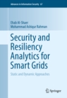 Image for Security and Resiliency Analytics for Smart Grids: Static and Dynamic Approaches