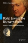 Image for Bode&#39;s Law and the Discovery of Juno: Historical Studies in Asteroid Research