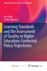 Image for Learning Standards and the Assessment of Quality in Higher Education: Contested Policy Trajectories