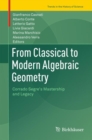 Image for From classical to modern algebraic geometry  : Corrado Segre&#39;s mastership and legacy