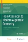 Image for From Classical to Modern Algebraic Geometry : Corrado Segre&#39;s Mastership and Legacy