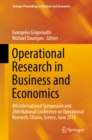 Image for Operational Research in Business and Economics: 4th International Symposium and 26th National Conference on Operational Research, Chania, Greece, June 2015
