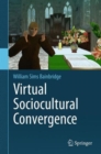 Image for Virtual Sociocultural Convergence