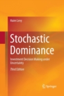 Image for Stochastic Dominance : Investment Decision Making under Uncertainty