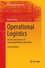 Image for Operational Logistics : The Art and Science of Sustaining Military Operations