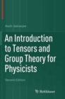 Image for An Introduction to Tensors and Group Theory for Physicists