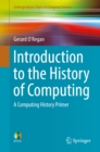 Image for Introduction to the History of Computing: A Computing History Primer