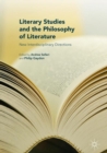 Image for Literary Studies and the Philosophy of Literature: New Interdisciplinary Directions