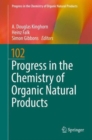 Image for Progress in the Chemistry of Organic Natural Products 102