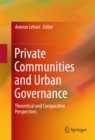Image for Private communities and urban governance: theoretical and comparative perspectives