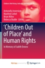 Image for &#39;Children Out of Place&#39; and Human Rights : In Memory of Judith Ennew 