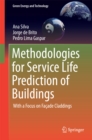 Image for Methodologies for Service Life Prediction of Buildings: With a Focus on Facade Claddings