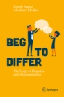 Image for Beg to Differ: The Logic of Disputes and Argumentation