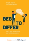 Image for Beg to Differ