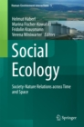Image for Social Ecology: Society-Nature Relations across Time and Space