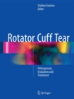 Image for Rotator cuff tear: pathogenesis, evaluation and treatment