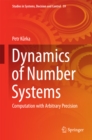 Image for Dynamics of Number Systems: Computation with Arbitrary Precision