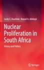 Image for Nuclear proliferation in South Africa  : history and politics