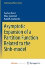 Image for Asymptotic Expansion of a Partition Function Related to the Sinh-model