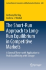 Image for The Short-Run Approach to Long-Run Equilibrium in Competitive Markets