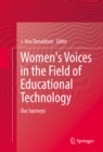Image for Women&#39;s voices in the field of educational technology: our journeys