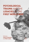 Image for Psychological Trauma and the Legacies of the First World War