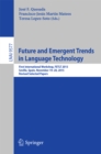 Image for Future and emergent trends in language technology: first International Workshop, FETLT 2015, Seville, Spain, November 19-20, 2015, revised selected papers
