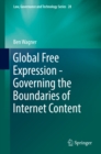 Image for Global Free Expression - Governing the Boundaries of Internet Content