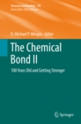 Image for The chemical bond II: 100 years old and getting stronger