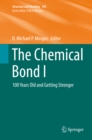 Image for Chemical Bond I: 100 Years Old and Getting Stronger