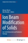 Image for Ion Beam Modification of Solids