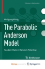Image for The Parabolic Anderson Model : Random Walk in Random Potential