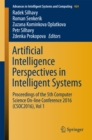 Image for Artificial Intelligence Perspectives in Intelligent Systems: Proceedings of the 5th Computer Science On-line Conference 2016 (CSOC2016), Vol 1