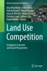 Image for Land Use Competition: Ecological, Economic and Social Perspectives