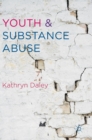 Image for Youth and substance abuse