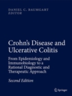 Image for Crohn&#39;s Disease and Ulcerative Colitis: From Epidemiology and Immunobiology to a Rational Diagnostic and Therapeutic Approach