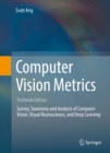 Image for Computer vision metrics: survey, taxonomy and analysis of computer vision, visual neuroscience, and deep learning