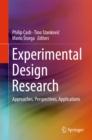 Image for Experimental design research: approaches, perspectives, applications