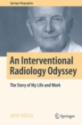 Image for An Interventional Radiology Odyssey