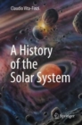 Image for A history of the solar system