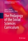 Image for The pedagogy of the social sciences curriculum