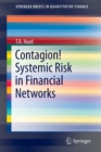 Image for Contagion!  : systemic risk in financial networks