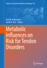 Image for Metabolic Influences on Risk for Tendon Disorders : volume 920