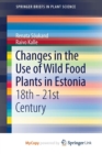 Image for Changes in the Use of Wild Food Plants in Estonia