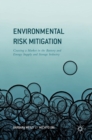 Image for Environmental risk mitigation  : coaxing a market in the battery and energy supply and storage industry