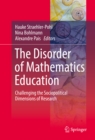 Image for The Disorder of Mathematics Education: Challenging the Sociopolitical Dimensions of Research