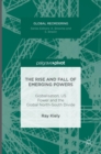 Image for The Rise and Fall of Emerging Powers : Globalisation, US Power and the Global North-South Divide